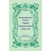 Northumberland County, Virginia Apprenticeships, 1650-1750 - Paperback