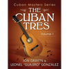 Cuban Masters Series - The Cuban Tres - Paperback