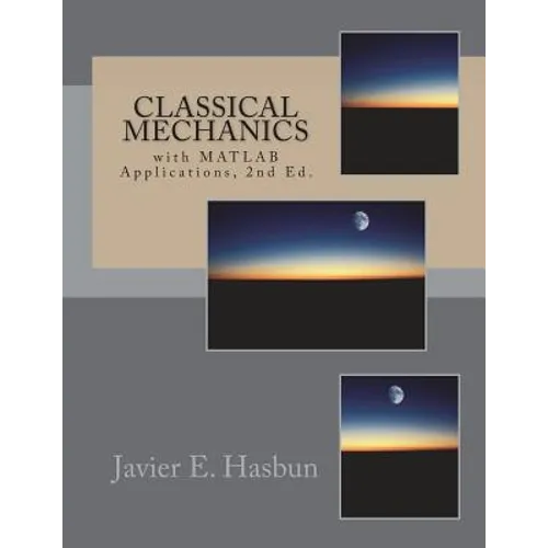 Classical Mechanics: with MATLAB Applications - Paperback