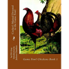 Cocker's Manual Devoted to the Game Fowl: Game Fowl Chickens Book 1 - Paperback