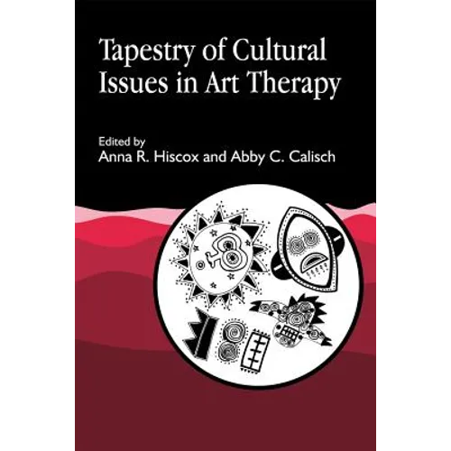 Tapestry of Cultural Issues in Art Therapy - Paperback