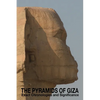 The Pyramids of Giza - Exact Chronologies and Significance - Paperback