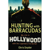 Hunting with Barracudas: My Life in Hollywood with the Legendary Iris Burton - Hardcover
