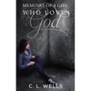 Memoirs of a Girl Who Loves God - Paperback