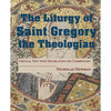 The Liturgy of Saint Gregory the Theologian: Critical Text with Translation and Commentary - Paperback