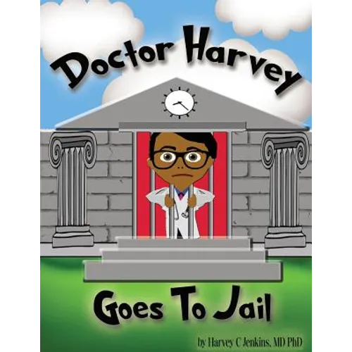 Doctor Harvey Goes To Jail - Paperback