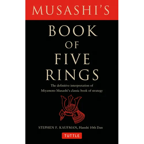 Musashi's Book of Five Rings: The Definitive Interpretation of Miyamoto Musashi's Classic Book of Strategy - Paperback