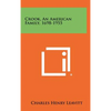 Crook, An American Family, 1698-1955 - Hardcover