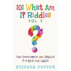 101 What Am I? Riddles - Vol. 2: Fun Brainteasers For Kids And Adults - Paperback