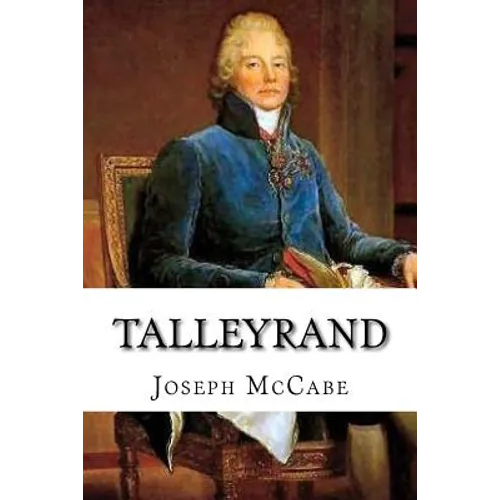 Talleyrand: A Biographical Study - Paperback