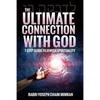 The Ultimate Connection with God: A Practical 7-Step Guide on Jewish Enlightenment - Paperback