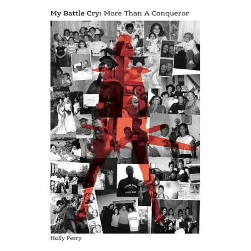 My Battle Cry: More Than A Conqueror - Paperback