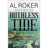 Ruthless Tide: The Heroes and Villains of the Johnstown Flood, America's Astonishing Gilded Age Disaster - Paperback