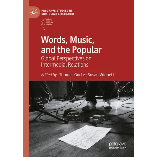 Words, Music, and the Popular: Global Perspectives on Intermedial Relations - Paperback