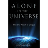 Alone in the Universe: Why Our Planet Is Unique - Hardcover
