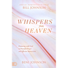 Whispers from Heaven: Partnering with God in Powerful Prayer and Effective Intercession - Hardcover