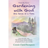 From the Fence: Gardening with God: One sense at a Time - Paperback