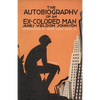 The Autobiography of an Ex-Colored Man - Paperback