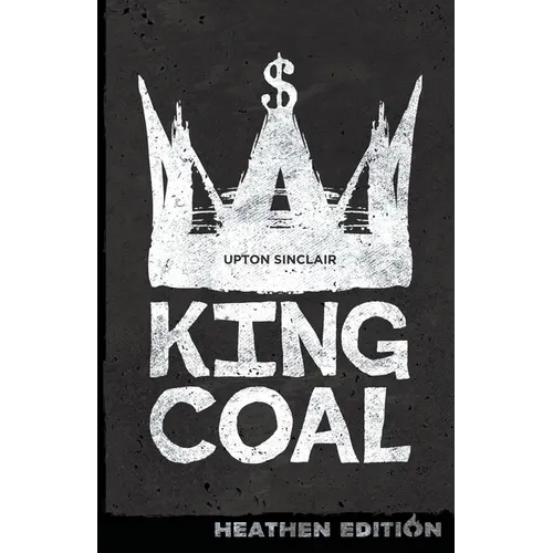 King Coal (Heathen Edition) - Paperback