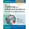 The Lobbying and Advocacy Handbook for Nonprofit Organizations, Second Edition: Shaping Public Policy at the State and Local Level - Paperback