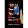 Escape From Futility - Paperback