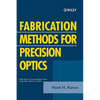 Fabrication Methods for Precision Optics - Paperback