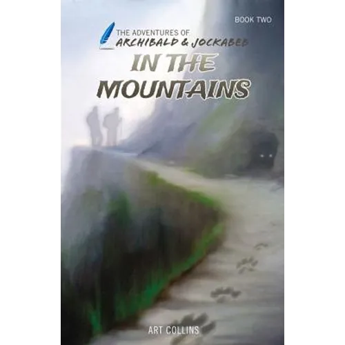 In the Mountains (Adventures of Archibald and Jockabeb) - Paperback