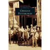 German Pittsburgh - Hardcover