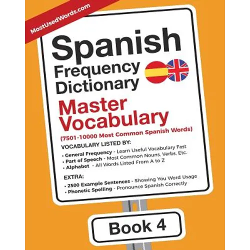 Spanish Frequency Dictionary - Master Vocabulary: 7501-10000 Most Common Spanish Words - Paperback