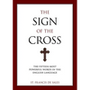 The Sign of the Cross: The Fifteen Most Powerful Words in the English Language - Paperback