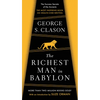 The Richest Man in Babylon: The Success Secrets of the Ancients--The Most Inspiring Book on Wealth Ever Written - Paperback