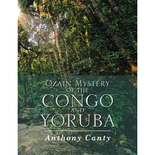 Ozain Mystery of the Congo and Yoruba - Paperback