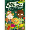 The Secret Explorers and the Plant Poachers - Hardcover