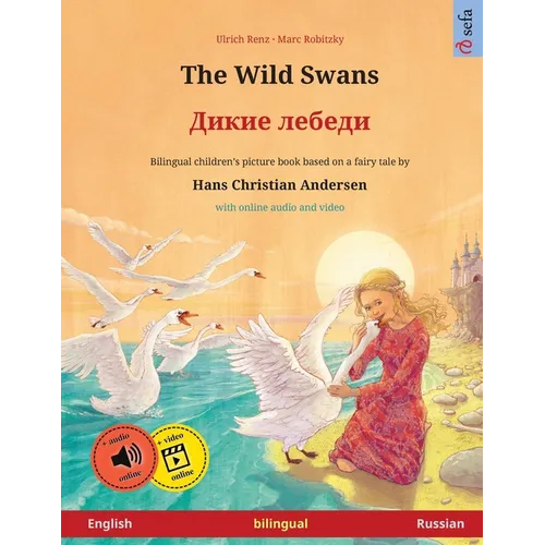 The Wild Swans - Дикие лебеди (English - Russian): Bilingual children's book based o - Paperback