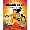 Julie Black Belt: The Belt of Fire - Hardcover