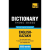Theme-based dictionary British English-Kazakh - 3000 words - Paperback