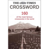 The Times Crossword Collection: 160 of the most famous crosswords in the world - Paperback