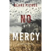 No Mercy (A Valerie Law FBI Suspense Thriller-Book 1) - Hardcover