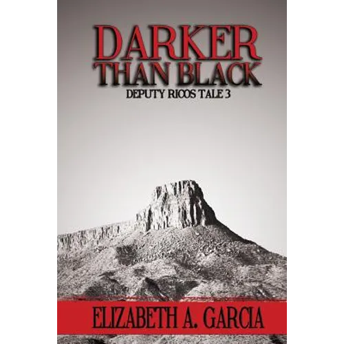 Darker Than Black: Deputy Ricos Tale 3 - Paperback
