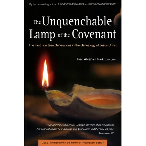 The Unquenchable Lamp of the Covenant: The First Fourteen Generations in the Genealogy of Jesus Christ (Book 3) - Paperback