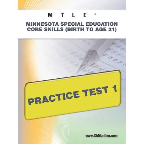 Mtle Minnesota Special Education Core Skills (Birth to Age 21) Practice Test 1 - Paperback