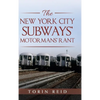 The New York City Subways' Motormans' Rant - Hardcover