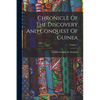 Chronicle Of The Discovery And Conquest Of Guinea; Volume 1 - Paperback