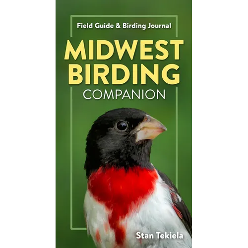 Midwest Birding Companion: Field Guide & Birding Journal - Paperback
