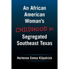 An African American Woman's Childhood in Segregated Southeast Texas - Paperback