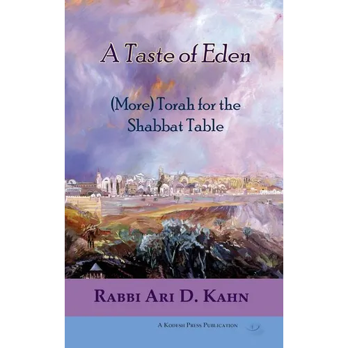 A Taste of Eden: (More) Torah for the Shabbat Table - Hardcover
