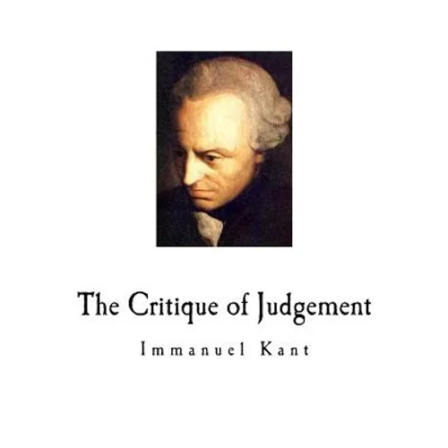 The Critique of Judgement: Immanuel Kant - Paperback