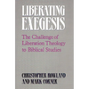 Liberating Exegesis: The Challenge of Liberation Theology to Biblical Studies - Paperback