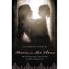 The Heaven in Her Arms: Why God Chose Mary to Raise His Son and What It Means for You - Paperback