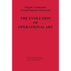 The Evolution of Operational Art - Hardcover
